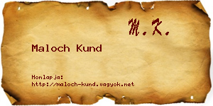 Maloch Kund névjegykártya